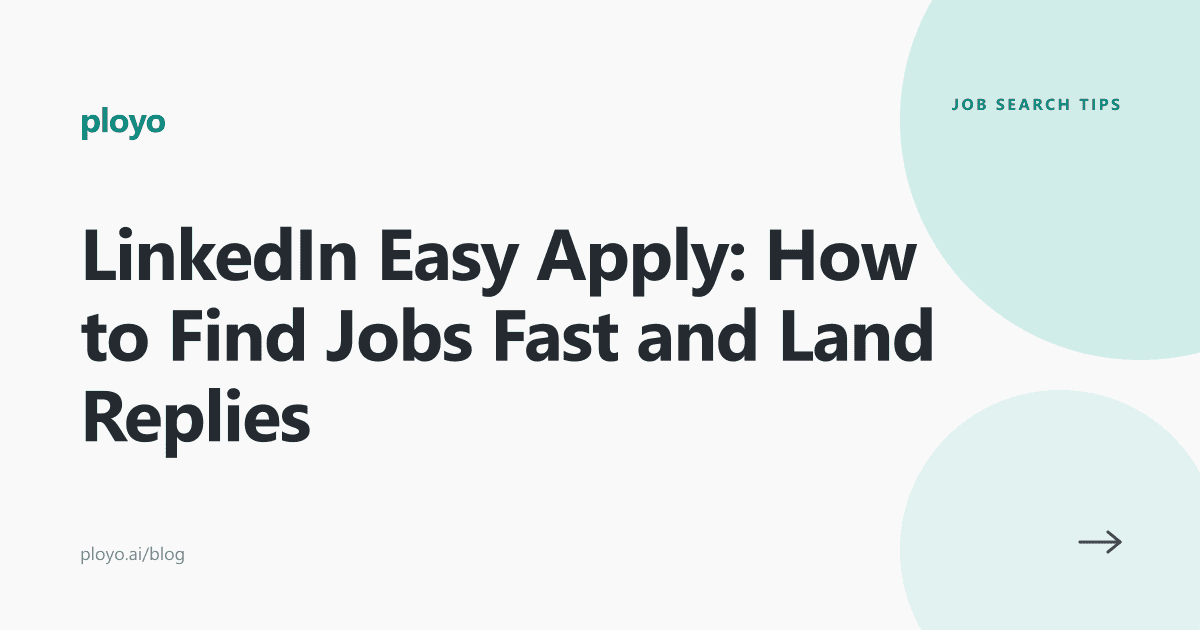 Illustration for the Ployo guide on finding LinkedIn Easy Apply jobs fast and landing replies