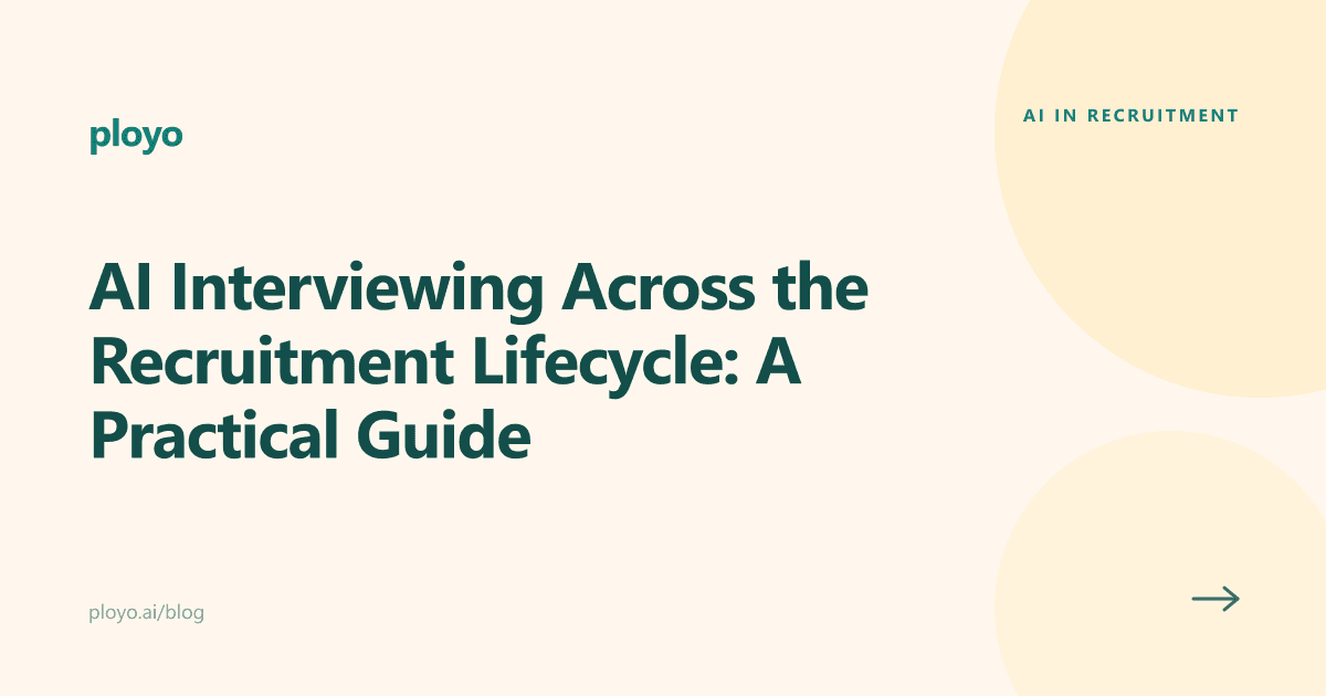 Illustration for the Ployo article on AI interviewing across the recruitment lifecycle