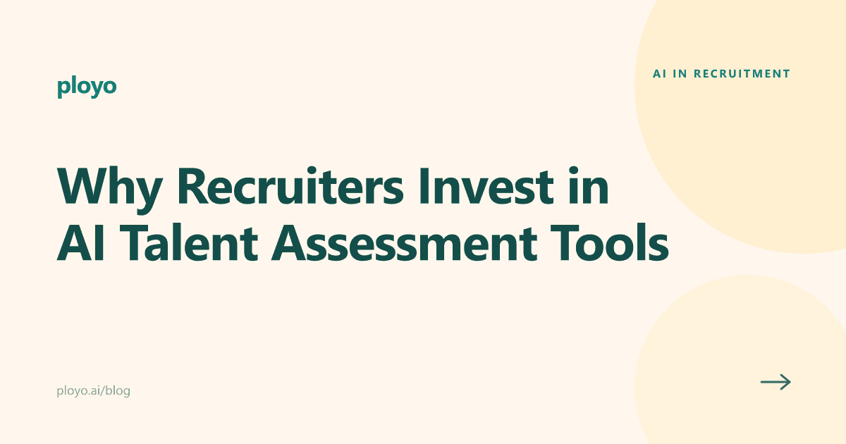 Illustration for the Ployo article on why recruiters invest in AI talent assessment tools